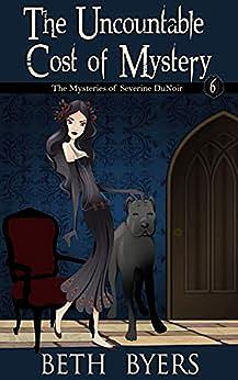 The Uncountable Cost of Mystery by Beth Byers