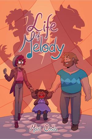 Life of Melody by Mari Costa