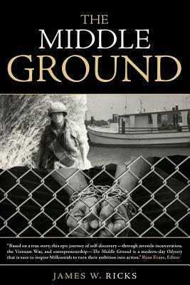 The Middle Ground by James Ricks