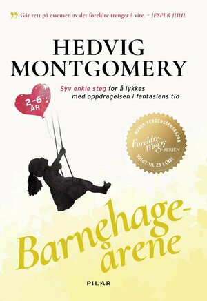 Barnehageårene - 2-6 år by Hedvig Montgomery