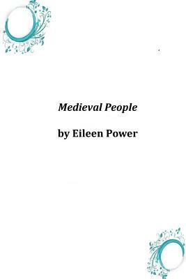 Medieval People by Eileen Power