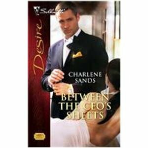 Between the Ceo's Sheets by Charlene Sands