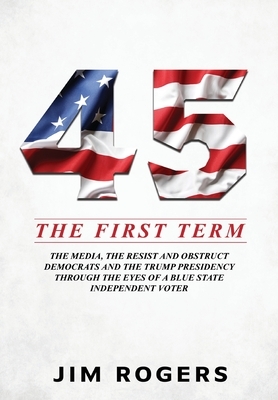 45: The First Term by Jim Rogers