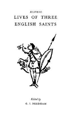 Three Lives of English Saints by 