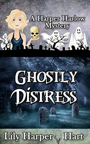 Ghostly Distress by Lily Harper Hart