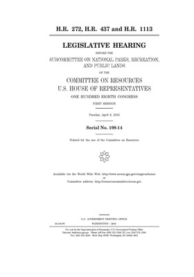 H.R. 272, H.R. 437 and H.R. 1113 by Committee on Resources (house), United States Congress, United States House of Representatives