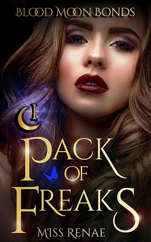 Pack of Freaks by Miss Renae