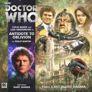 Doctor Who: Antidote to Oblivion by Philip Martin