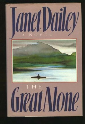 The Great Alone by Janet Dailey