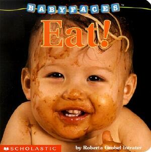 Eat! by Roberta Grobel Intrater