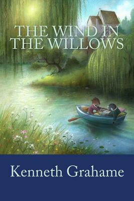 The Wind in the Willows by Kenneth Grahame