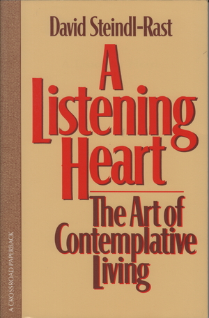 A Listening Heart by David Steindl-Rast