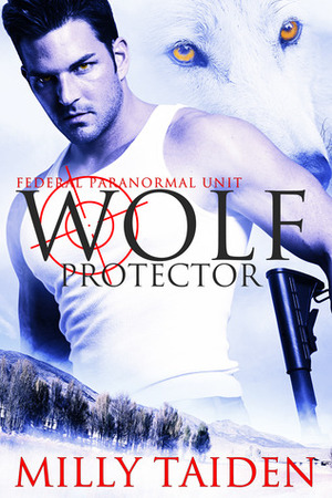 Wolf Protector by Milly Taiden