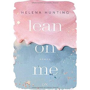 Lean on Me by Helena Hunting