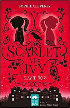 Scarlet ve Ivy: Kayip Ikiz by Sophie Cleverly