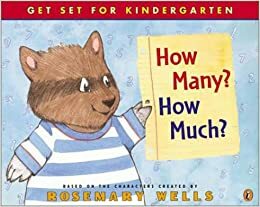 How Many, How Much? by Rosemary Wells