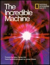 The Incredible Machine by Lennart Nilsson