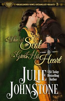 When a Scot Gives His Heart by Julie Johnstone