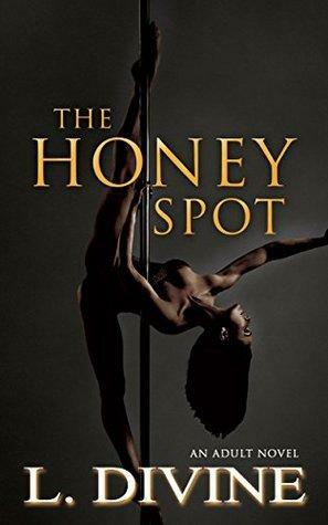 The Honey Spot by L. Divine