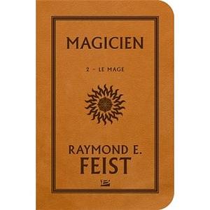 Magicien: Le Mage by Raymond E. Feist