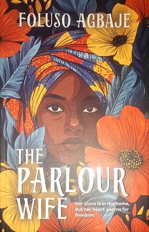 The Parlour Wife  by Foluso Agbaje