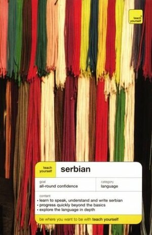 Serbian Complete Course by David A. Norris, Vladislava Ribnikar