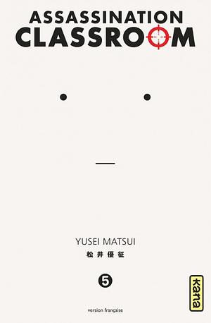 Assassination Classroom, Tome 5 by Yūsei Matsui
