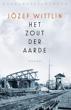 Het zout der aarde by Józef Wittlin