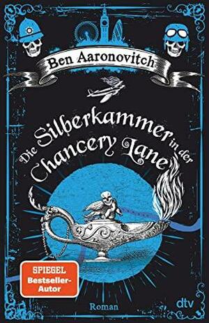 Die Silberkammer in der Chancery Lane: Roman by Ben Aaronovitch