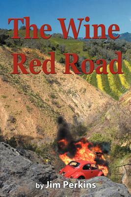 The Wine Red Road by Jim Perkins