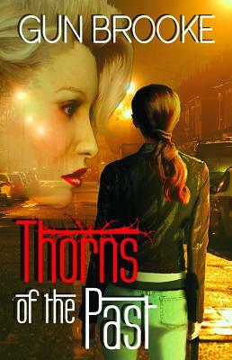 Thorns of the Past by Gun Brooke