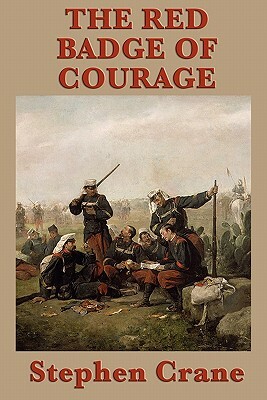 The Red Badge of Courage by Stephen Crane