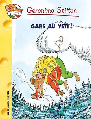 Gare Au Yeti ! by Geronimo Stilton