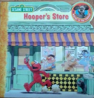Hooper's Store (Sesame Street) by Susan Hood