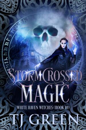 Stormcrossed Magic by T.J. Green