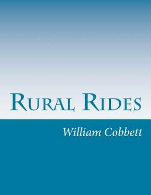 Rural Rides by William Cobbett