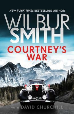 Courtney's War, Volume 3 by Wilbur Smith