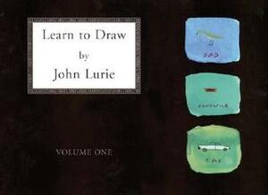 Learn to Draw by John Lurie