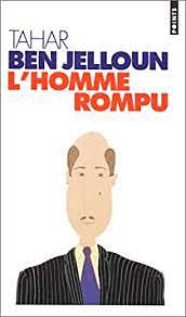 L'Homme rompu by Tahar Ben Jelloun