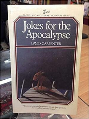 Jokes for Apocalypse by David Carpenter