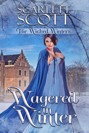 Wagered in Winter by Scarlett Scott