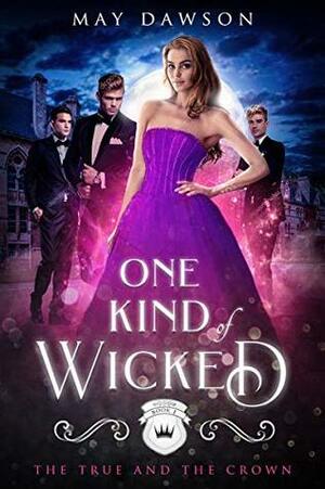 One Kind of Wicked by May Dawson