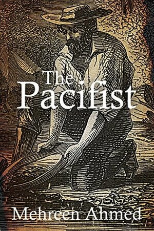 The Pacifist by Mehreen Ahmed