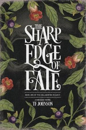 The Sharp Edge of Fate by TF Johnson