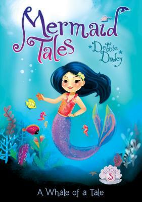 Whale of a Tale: Book 3 by Debbie Dadey