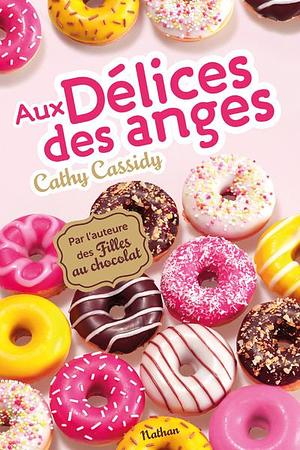 Aux délices des anges (Hors collection sériel) by Cathy Cassidy