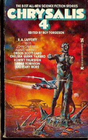 Chrysalis 4 by Octavia E. Butler, Spider Robinson, Gregory Long, Robert Thurston, Karl Hansen, Chelsea Quinn Yarbro, R.A. Lafferty, Alan Ryan, Orson Scott Card, Roy Torgeson, Charles L. Grant, Thomas F. Monteleone