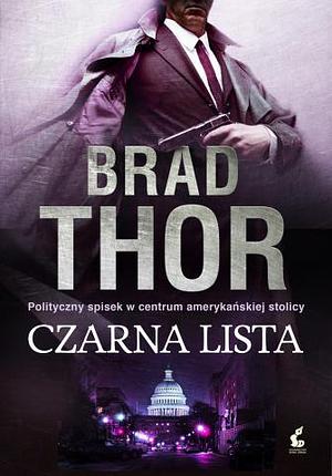 Czarna lista by Brad Thor, Robert J. Szmidt