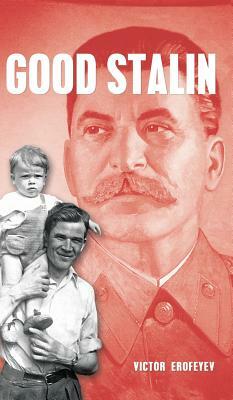 Good Stalin by Victor Erofeyev