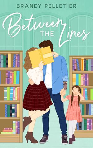 Between the Lines by Brandy Pelletier